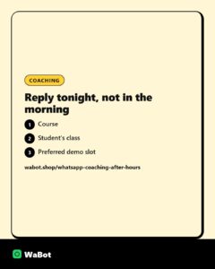 What coaching institutes should reply on WhatsApp after hours