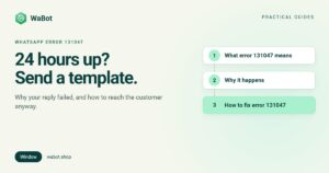 Read more about the article WhatsApp Error 131047: 24-Hour Window Closed, How to Fix It